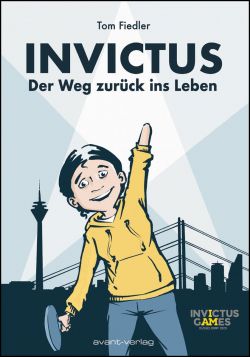 Invictus Der Weg zurück ins Leben GN