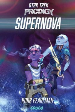 Star Trek Prodigy Supernova