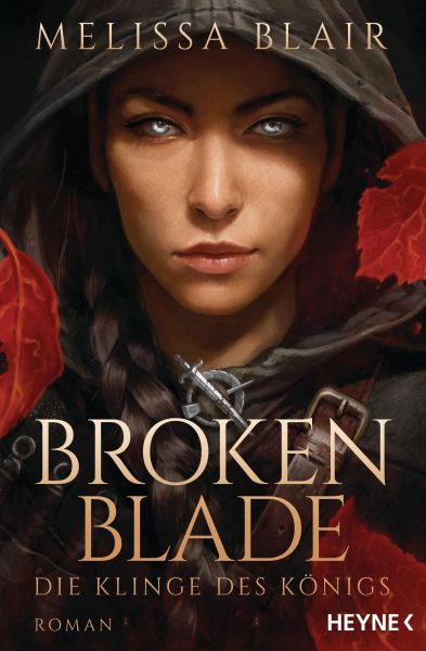 Blair, Melissa: Broken Blade Die Klinge des Königs