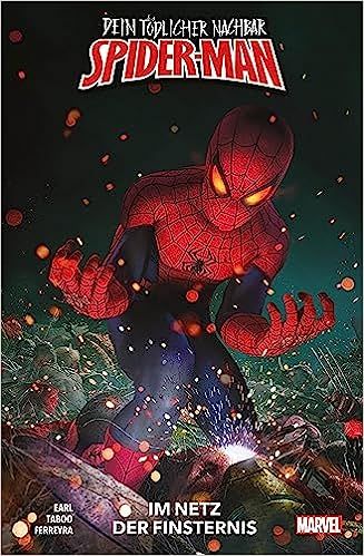 Dein tödlicher Nachbar Spider-Man Im Netz der Finsternis