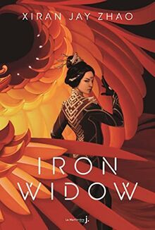 Zhao, Xiran Jay: Iron Widow 01 Rache im Herzen