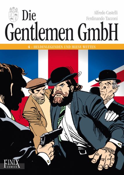Die Gentlemen GmbH 04 Heldenlegenden und miese Wetten
