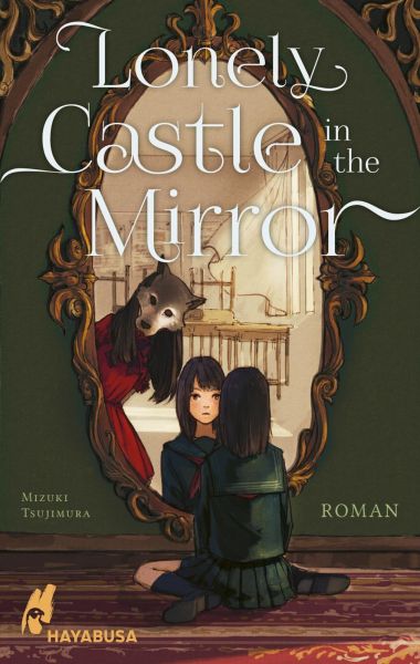 Tsujimura, Mizuki: Lonely Castle in the Mirror Roman