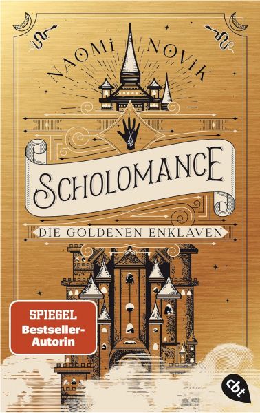 Novik, Naomi: Scholomance 03 Die Goldenen Enklaven