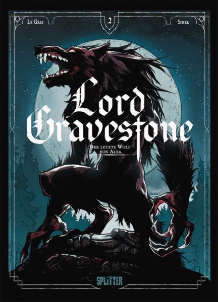 Lord Gravestone 02 Der letzte Wolf von Alba