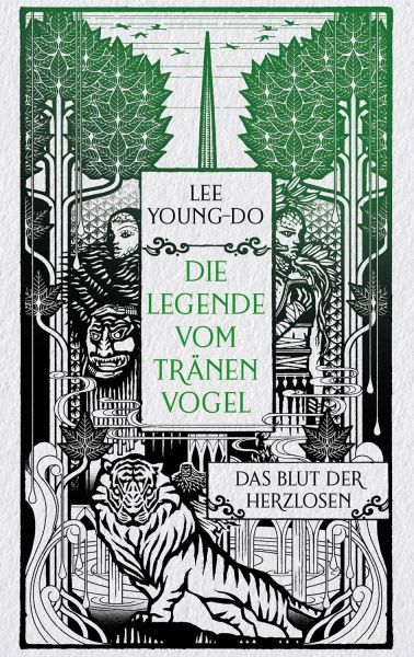 Lee, Young-do: Die Legende vom Tränenvogel 01 Das Blut der Herzlosen