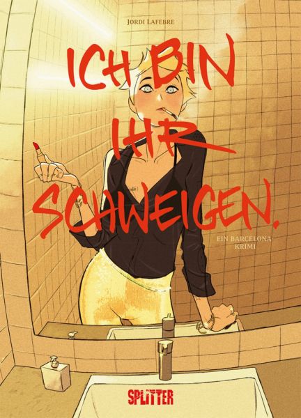 Ich bin ihr Schweigen Ein Barcelona-Krimi