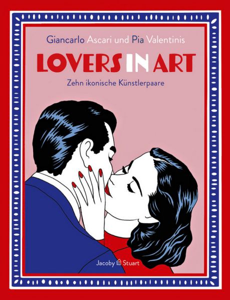 Lovers in Art Zehn ikonische Künstlerpaare