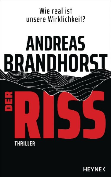 Brandhorst, Andreas: Der Riss