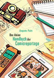 Das kleine Handbuch der Comicreportage