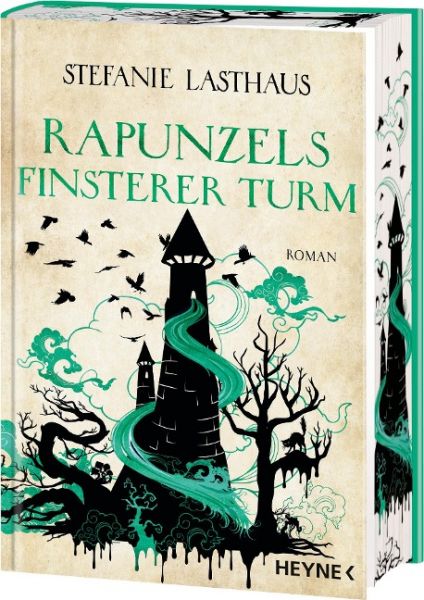 Lasthaus, Stefanie: Rapunzels Finsterer Turm