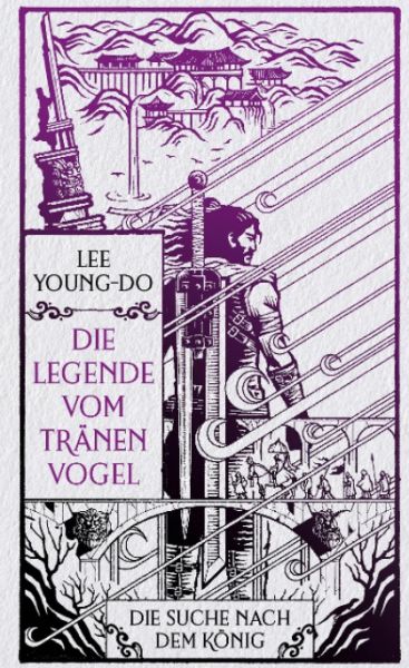 Die Suche nach dem König - Die Legende vom Tränenvogel 4