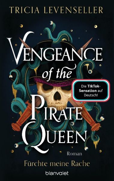 Levenseller, Tricia: Pirate-Queen-Saga 03 Vengeance of the Pirate Queen Fürchte meine Rache