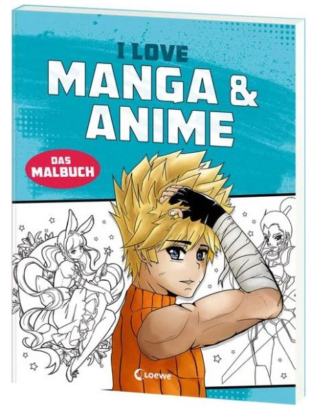 I love Manga & Anime Das Malbuch