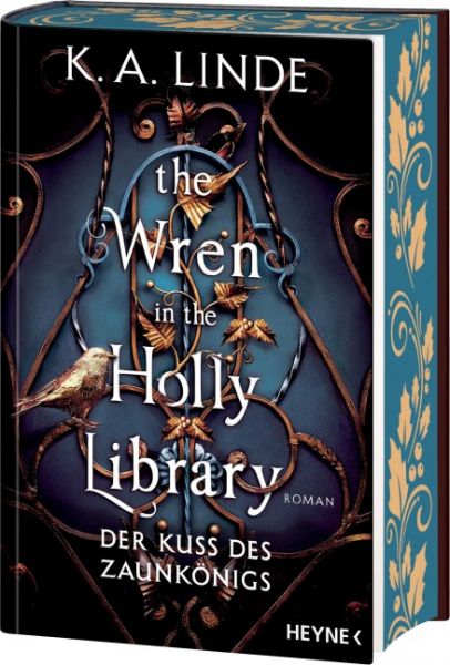 Linde, K.A.; Oak & Holly-Saga 01 The Wren in the Holly Library Der Kuss des Zaunkönigs