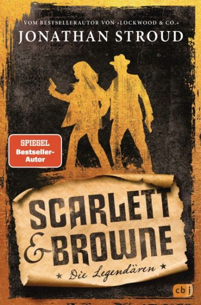 Stroud, Jonathan: Scarlett & Browne 03 Die Legendären
