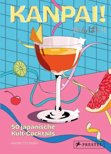 Kanpai 50 japanische Kult-Cocktails