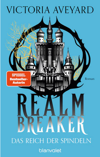 Realm Breaker 03 Das Reich der Spindeln