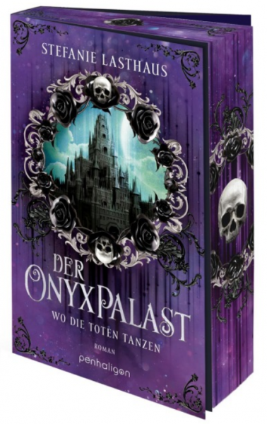 Lasthaus, Stefanie: Der Onyxpalast 01 Wo die Toten tanzen