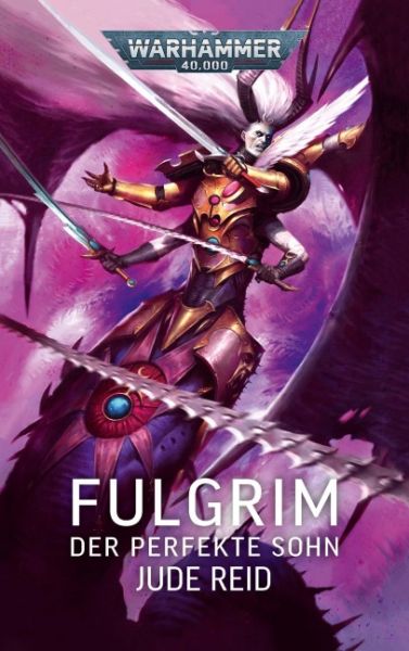 Warhammer 40.000 Fulgrim Der perfekte Sohn