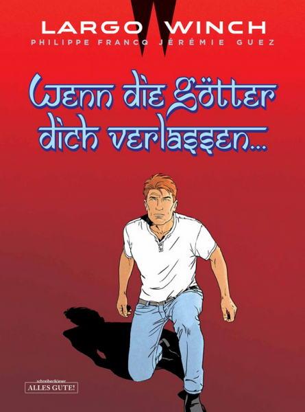 Largo Winch 25 Wenn die Götter dich verlassen...