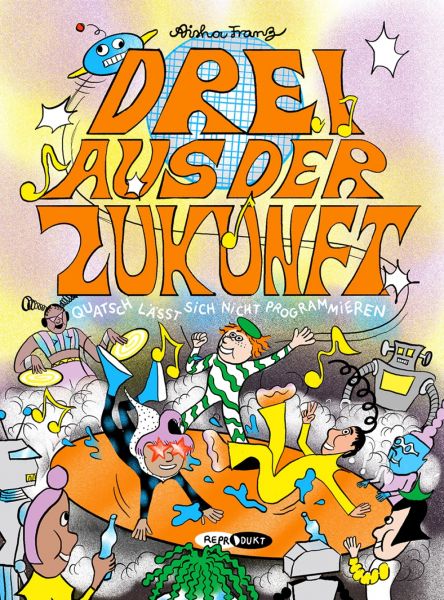 Drei aus der Zukunft 02 Quatsch lässt sich nicht programmieren