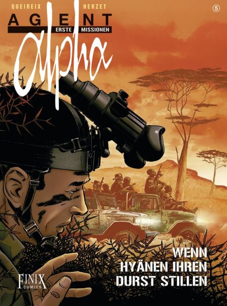 Agent Alpha Erste Missionen 05 Wenn Hyänen ihren Durst stillen