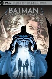 Batman Die Chroniken des dunklen Ritters 14 Was wurde aus dem dunklen Ritter?