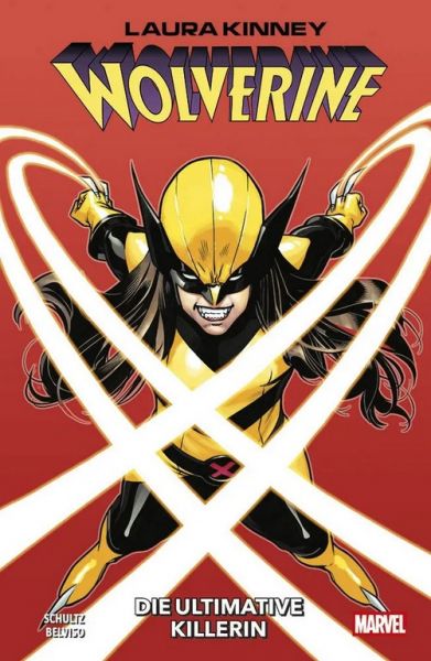 Laura Kinney - Wolverine 01 Die ultimative Killerin