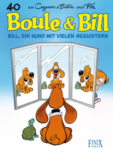 Boule & Bill Bill 40 Ein Hund mit vielen Gesichtern