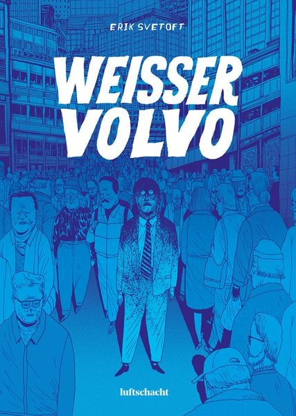 Weißer Volvo (Graphic Novel)