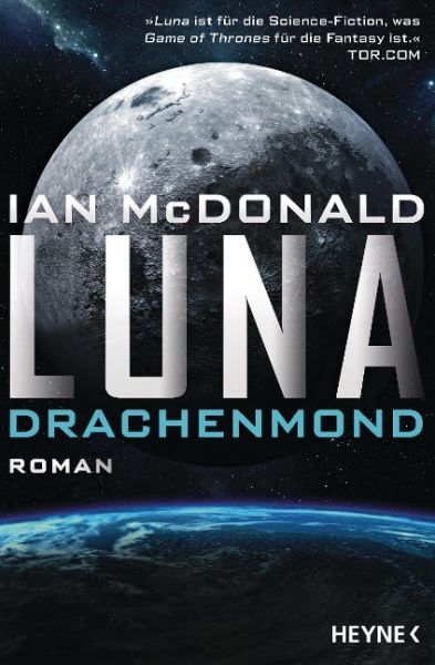 McDonald, Ian; Luna 03 Drachenmond