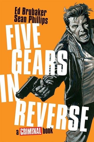Five Gears In Reverse: A Criminal Book (englisch)