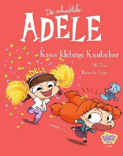 Die schreckliche Adele 13 Krass Klebrige Knutscher