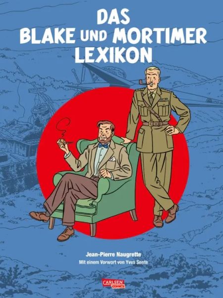 Blake und Mortimer Das Blake und Mortimer Lexikon