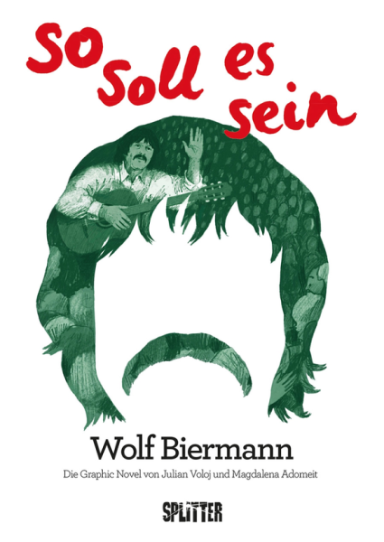 Wolf Biermann So soll es sein (Graphic Novel)