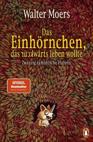 Moers, Walter: Das Einhörnchen, das rückwärts leben wollte