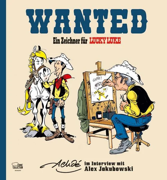 WANTED Ein Zeichner für Lucky Luke Achdé im Interview mit Alex Jakubowski