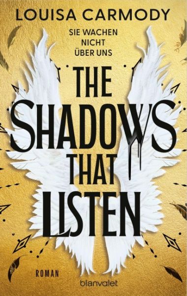 Carmody, Louisa: The Shadows That Listen - Sie wachen nicht über uns