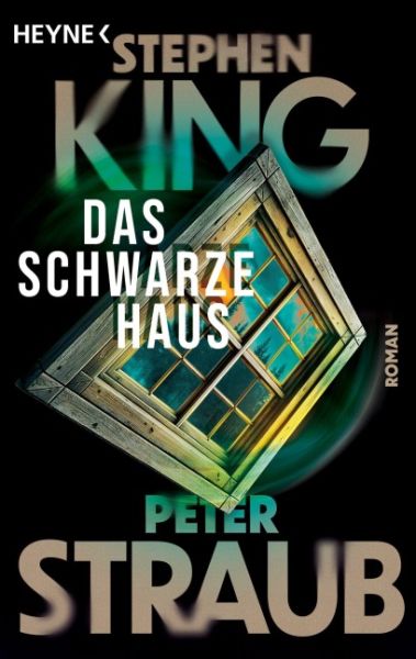 King, Stephen; Straub, Peter: Das schwarze Haus