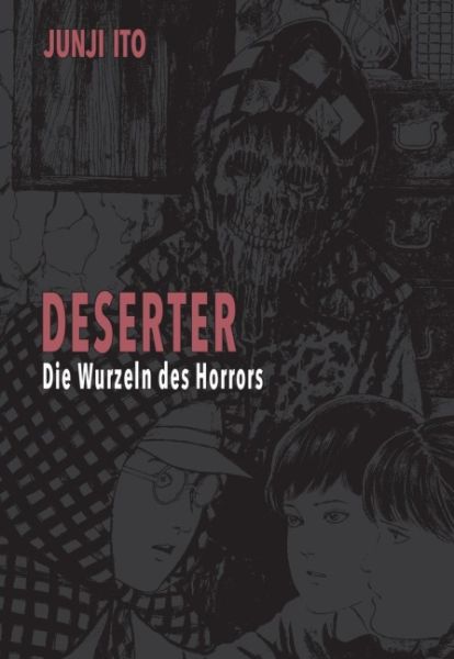 Deserter Die Wurzeln des Horrors