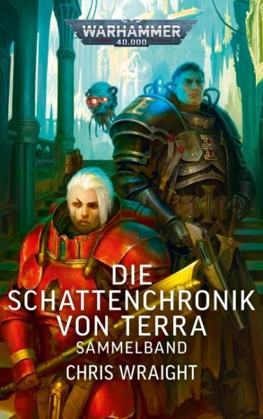 Warhammer 40.000 Die Schattenchronik von Terra