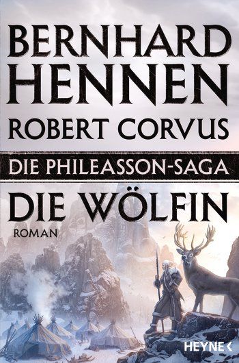 Hennen, Bernhard; Corvus, Robert: Die Phileasson-Saga 03 Die Wölfin