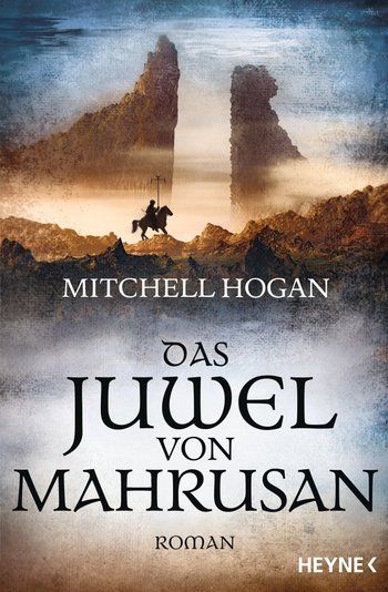 Hogan, Mitchell: Sorcery Ascendant Sequence 02 Das Juwel von Mahrusan