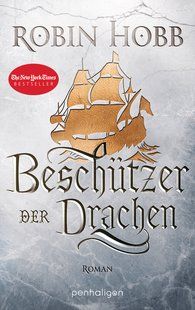 Hobb, Robin: Das Erbe der Weitseher 03 Beschützer der Drachen