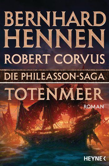 Hennen, Bernhard; Corvus, Robert: Die Phileasson-Saga 06 Totenmeer