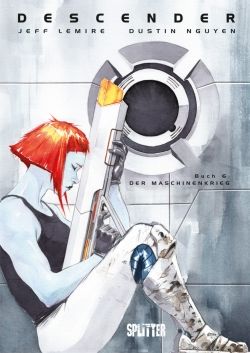 Descender 06 - Der Maschinenkrieg