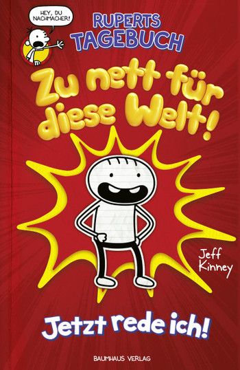 Kinney, Jeff: Ruperts Tagebuch Zu nett für diese Welt!