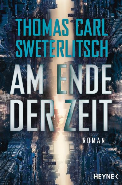 Sweterlitsch, Thomas Carl: Am Ende der Zeit
