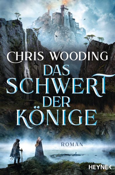 Wooding, Chris: The Darkwater Legacy 01 Das Schwert der Könige